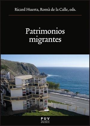 PATRIMONIOS MIGRANTES | 9788437090115 | VARIOS AUTORES