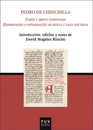 CARTA Y BREVE COMPENDIO. EXHORTACIÓN O INFORMACIÓN DE BUENA Y SANA DOCTRINA | 9788491342267 | CHICHILLA, PEDRO DE