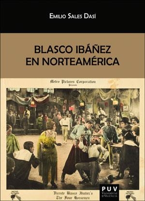 BLASCO IBÁÑEZ EN NORTEAMÉRICA | 9788491345503 | SALES DASÍ, EMILIO