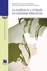 RESILIENCIA Y EL DUELO EN CONTEXTOS EDUCATIVOS., LA | 9788480219358 | MATEU PÉREZ, ROSA