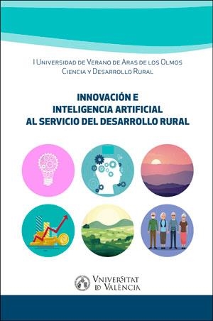 INNOVACIÓN E INTELIGENCIA ARTIFICIAL AL SERVICIO DEL DESARROLLO RURAL | 9788491332657 | VARIOS AUTORES