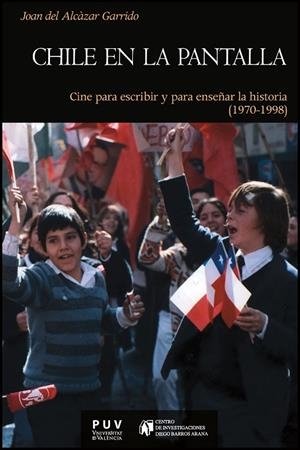 CHILE EN LA PANTALLA | 9788437091808 | ALCÀZAR GARRIDO, JOAN DEL