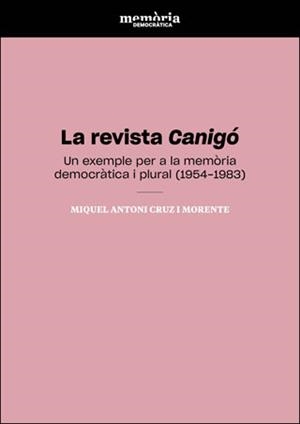 REVISTA CANIGÓ, LA | 9788491344537 | CRUZ I MORENTE, MIQUEL ANTONI