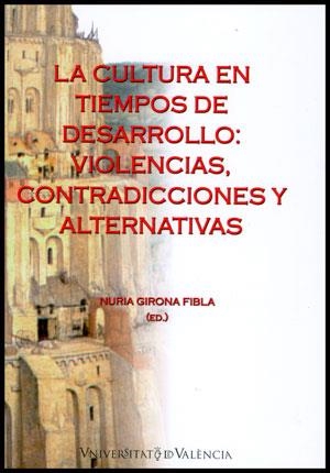 CULTURA EN TIEMPOS DE DESARROLLO, LA | 9788437089782 | VARIOS AUTORES