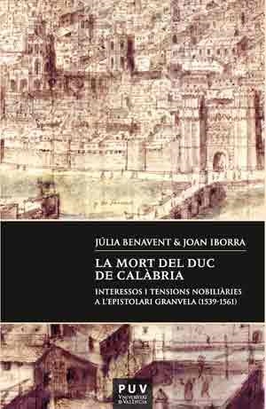 MORT DEL DUC DE CALÀBRIA, LA | 9788437099408 | BENAVENT BENAVENT, JÚLIA / IBORRA GASTALDO, JOAN