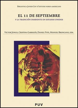 11 DE SEPTIEMBRE Y LA TRADICIÓN DISIDENTE EN ESTADOS UNIDOS, EL | 9788437080581 | VARIOS AUTORES
