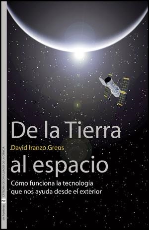 DE LA TIERRA AL ESPACIO | 9788437078939 | IRANZO GREUS, DAVID
