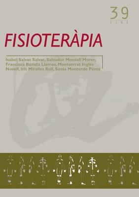FISIOTERÀPIA DE L'APARELL LOCOMOTOR | 9788484240815 | SALVAT SALVAT, ISABEL / MONTULL MORER, SALVADOR / BATISTA LLAMAS, FRANCISCA / INGLÉS NOVELL, MONTSER