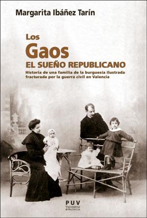 GAOS, LOS. EL SUEÑO REPUBLICANO | 9788491345442 | IBÁÑEZ TARÍN, MARGARITA