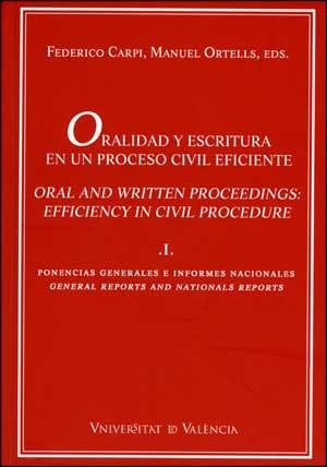 ORALIDAD Y ESCRITURA EN UN PROCESO CIVIL EFICIENTE (VOL. I) | 9788437072142 | VARIOS AUTORES