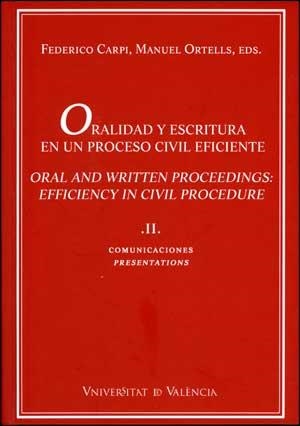 ORALIDAD Y ESCRITURA EN UN PROCESO CIVIL EFICIENTE (VOL. II) | 9788437072159 | VARIOS AUTORES