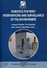 ROBOTICS FOR RISKY INTERVENTIONS AND SURVEILLANCE OF THE ENVIRONMENT | 9788480216456