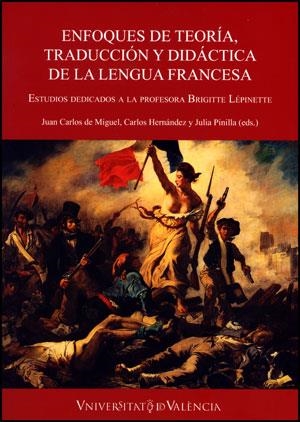 ENFOQUES DE TEORÍA, TRADUCCIÓN Y DIDÁCTICA DE LA LENGUA FRANCESA | 9788437078793 | VARIOS AUTORES