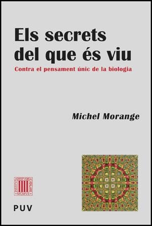 SECRETS DEL QUE ÉS VIU, ELS | 9788437075198 | MORANGE, MICHEL