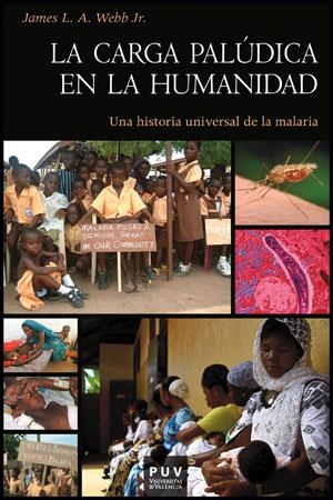 CARGA PALÚDICA EN LA HUMANIDAD, LA | 9788437090542 | WEBB, JR, JAMES L. A.
