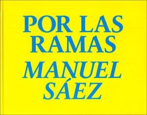 POR LAS RAMAS | 9788491330721 | SÁEZ, MANUEL
