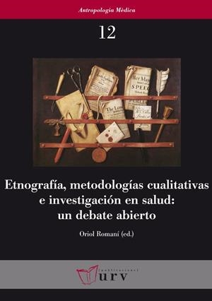 ETNOGRAFÍA, METODOLOGÍAS CUALITATIVAS E INVESTIGACIÓN EN SALUD: UN DEBATE ABIERTO | 9788484244684 | VARIOS AUTORES