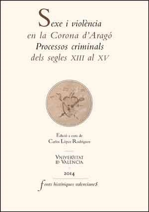 SEXE I VIOLÈNCIA EN LA CORONA D'ARAGÓ | 9788437096360 | VARIOS AUTORES