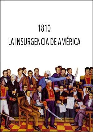1810. LA INSURGENCIA DE AMÉRICA | 9788437092584 | VARIOS AUTORES
