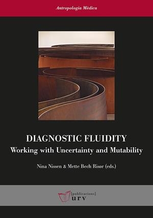 DIAGNOSTIC FLUIDITY: WORKING WITH UNCERTAINTY AND MUTABILITY | 9788484246633 | VARIOS AUTORES