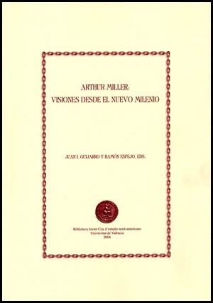 ARTHUR MILLER: VISIONES DESDE EL NUEVO MILENIO | 9788437059860 | VARIOS AUTORES