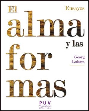 ALMA Y LAS FORMAS, EL | 9788437091082 | LUKÁCS, GEORG