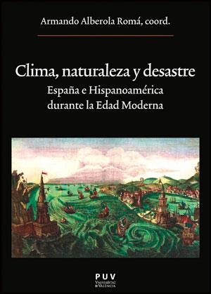 CLIMA, NATURALEZA Y DESASTRE | 9788437090061 | VARIOS AUTORES