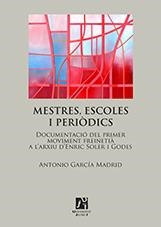 MESTRES, ESCOLES I PERIÒDICS | 9788480218757 | GARCÍA MADRID, ANTONIO