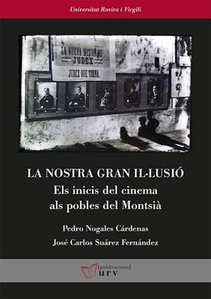 NOSTRA GRAN IL·LUSIÓ, LA | 9788484246176 | NOGALES CÁRDENAS, PEDRO / SUÁREZ FERNÁNDEZ, JOSÉ CARLOS
