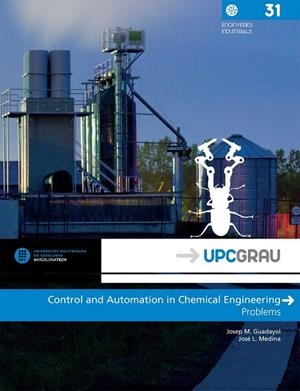 CONTROL AND AUTOMATION IN CHEMICAL ENGINEERING | 9788498805130 | GUADAYOL CUNILL, JOSEP MARIA / MEDINA GARCIA, JOSÉ LUIS