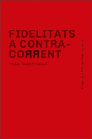 FIDELITATS A CONTRA-CORRENT | 9788491331315 | VARIOS AUTORES