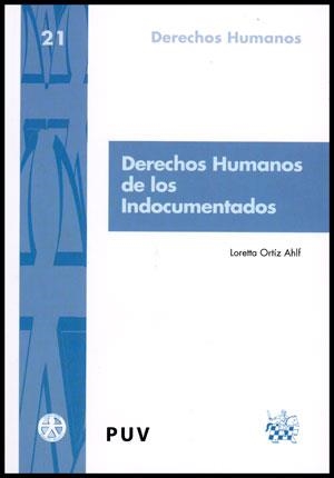 DERECHOS HUMANOS DE LOS INDOCUMENTADOS | 9788437090269 | ORTIZ AHLF, LORETTA