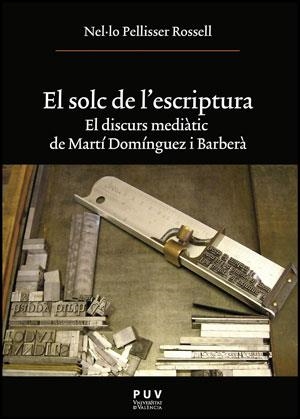 SOLC DE L'ESCRIPTURA, EL | 9788437080208 | PELLISSER, NEL·LO
