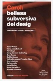 CAROL: BELLESA SUBVERSIVA DEL DESIG | 9788484585572 | DIVERSOS AUTORES