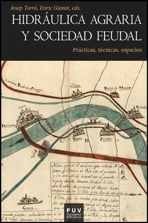 HIDRÁULICA AGRARIA Y SOCIEDAD FEUDAL | 9788437088815 | VARIOS AUTORES