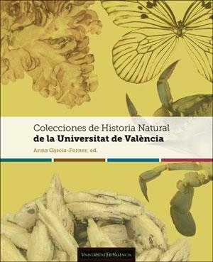 COLECCIONES DE HISTORIA NATURAL DE LA UNIVERSITAT DE VALÈNCIA | 9788491332701 | VARIOS AUTORES
