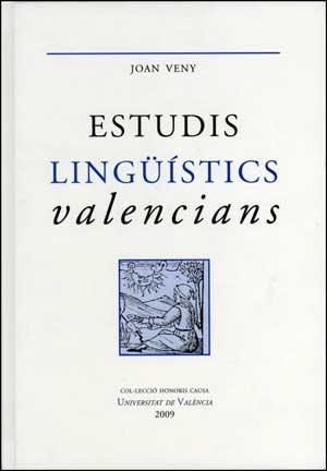 ESTUDIS LINGÜÍSTICS VALENCIANS | 9788437074719 | VENY CLAR, JOAN