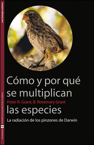 CÓMO Y POR QUÉ SE MULTIPLICAN LAS ESPECIES | 9788437092638 | GRANT, B. ROSEMARY / GRANT, PETER B.