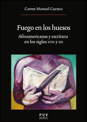 FUEGO EN LOS HUESOS | 9788437090092 | MANUEL CUENCA, CARME