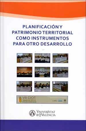 PLANIFICACIÓN Y PATRIMONIO TERRITORIAL COMO INSTRUMENTOS PARA OTRO DESARROLLO | 9788437098524 | VARIOS AUTORES