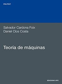 TEORÍA DE MÁQUINAS | 9788483019627 | CARDONA FOIX, SALVADOR / CLOS COSTA, DANIEL