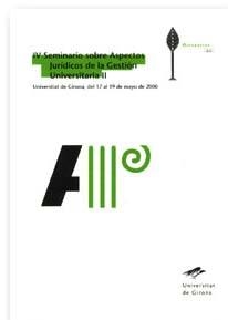 IV SEMINARIO SOBRE ASPECTOS JURÍDICOS DE LA GESTIÓN UNIVERSITARIA | 9788484580683 | VARIOS AUTORES