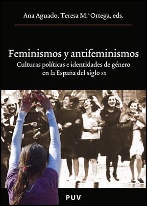 FEMINISMOS Y ANTIFEMINISMOS | 9788437078922 | VARIOS AUTORES