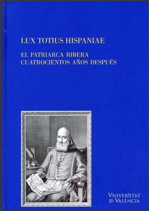 LUX TOTIUS HISPANIAE | 9788437080642 | VARIOS AUTORES