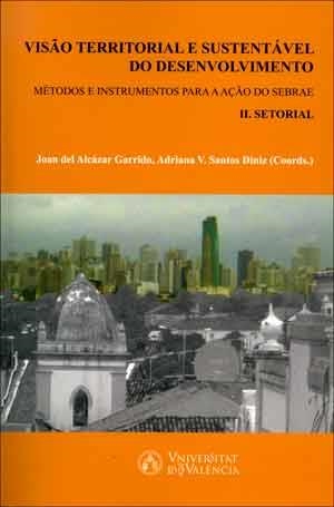 VISÃO TERRITORIAL E SUSTENTÁVEL DO DESENVOLVIMENTO | 9788437098586 | VARIOS AUTORES