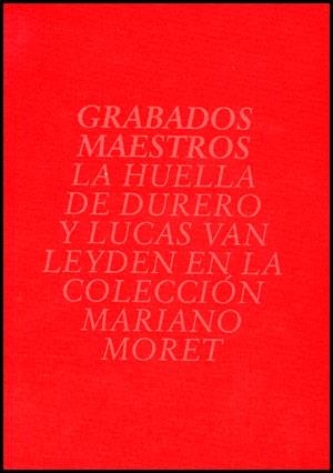 GRABADOS MAESTROS | 9788437090450 | BLAYA ESTRADA, NURIA / JEREZ MOLINER, FELIPE / MORET TEVAR, MARIANO
