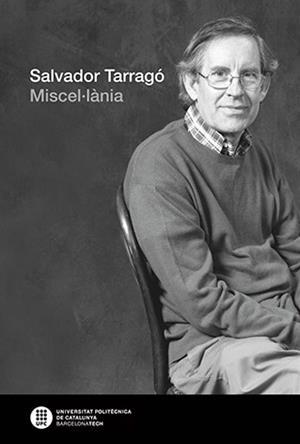 SALVADOR TARRAGÓ. MISCEL·LÀNIA | 9788476539811 | TARRAGÓ CID, SALVADOR