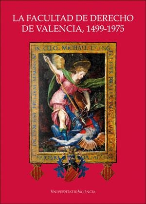 FACULTAD DE DERECHO DE VALENCIA, 1499-1975, LA | 9788491331476 | VARIOS AUTORES