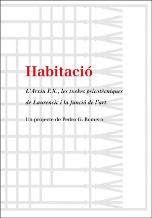 HABITACIÓ. UN PROJECTE DE PEDRO G. ROMERO | 9788491331568 | AAVV
