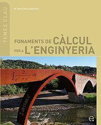 FONAMENTS DE CÀLCUL PER A L'ENGINYERIA | 9788483019696 | ESTELA CARBONELL, M.ROSA